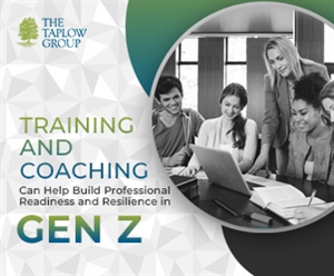 Training and Coaching Can Help Build Professional Readiness and Resilience in Gen Z