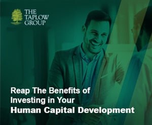 Reap The Benefits of Investing in Your Human Capital Development